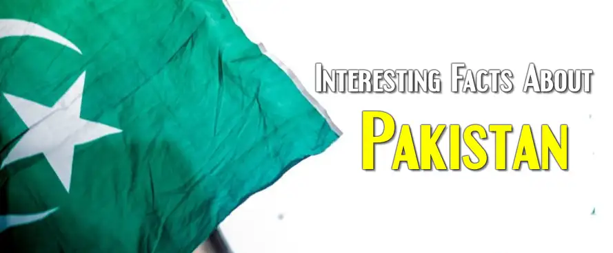 100 Facts About Pakistan You Should Know